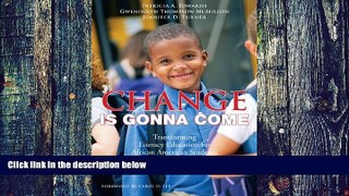 Buy NOW  Change Is Gonna Come: Transforming Literacy Education for African American Students