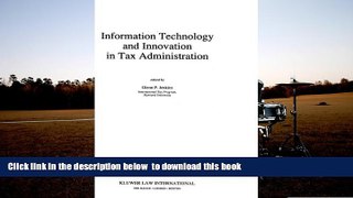 PDF [FREE] DOWNLOAD  Information Technology and Innovation in Tax Administration (Law and