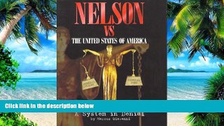 Buy  Nelson vs. the United States of America: A System in Denial Marcus Giavanni  Full Book