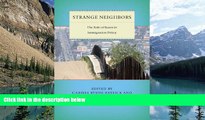 Online  Strange Neighbors: The Role of States in Immigration Policy (Citizenship and Migration in