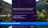 Buy Thomas Aleinikoff Immigration and Nationality Laws of the United States: Selected Statutes,