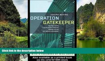 Online Joseph Nevins Operation Gatekeeper: The Rise of the 
