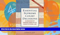 Online John R. Vile Essential Supreme Court Decisions: Summaries of Leading Cases in U.S.