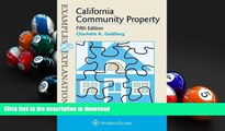 PDF [FREE] DOWNLOAD  Examples   Explanations: California Community Property BOOK ONLINE