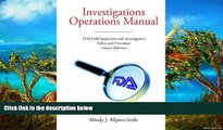Online Mindy J. Allport-Settle Investigations Operations Manual: FDA Field Inspection and