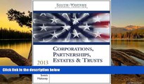 Buy William H. Hoffman South-Western Federal Taxation 2013: Corporations, Partnerships, Estates