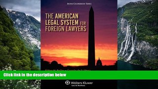 Online Eldon Reiley The American Legal System for Foreign Lawyers (Aspen Coursebook Series) Full