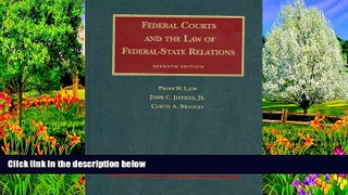 Buy Peter Low Federal Courts and the Law of Federal-State Relations, 7th (University Casebooks)