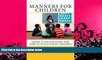 Buy Rebecca Black Manners for Children: Lesson Plans for Those Who Wish to Teach Young Children