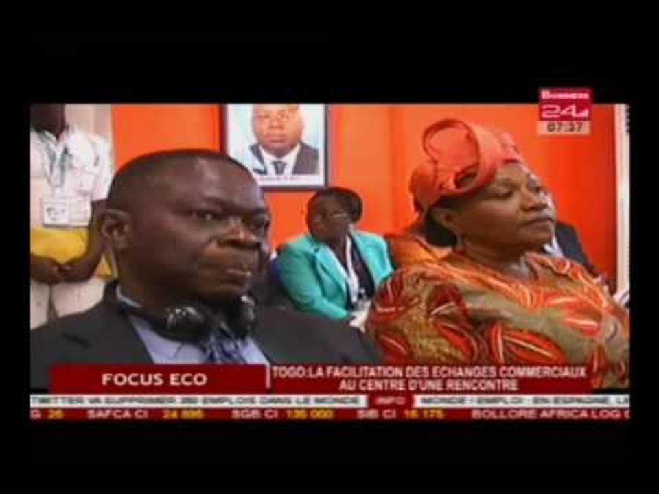 Focus Eco / Togo : La facilitation des échanges commerciaux au centre d’une rencontre