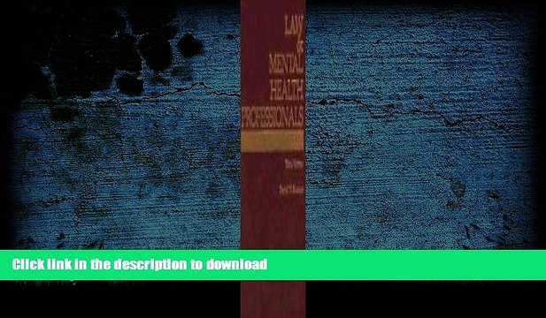 PDF [FREE] DOWNLOAD Law and Mental Health Professionals: Texas (Law Mental Health Professionals