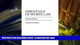 PDF [DOWNLOAD] Essentials of Sports Law, 4th Edition BOOK ONLINE