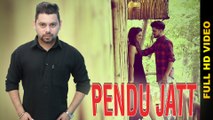 New Punjabi Song - PENDU JATT || MANGAL SANDHU || Latest Punjabi Songs 2016
