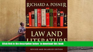 PDF [DOWNLOAD] Law and Literature: Revised and Enlarged Edition BOOK ONLINE