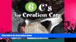 Download Heidi Ferris 6 C s for Creation Care: Creation, Christ, Creativity, Combustion, Climate,