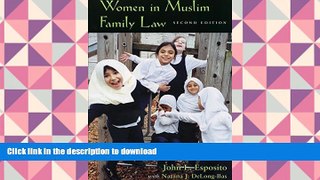 BEST PDF  Women in Muslim Family Law, 2nd Edition (Contemporary Issues in the Middle East