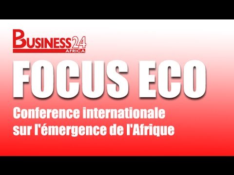 Focus Eco / Conference internationale sur l'émergence de l'Afrique