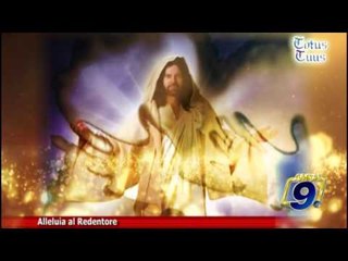 Totus Tuus | Preghiera e canto "Alleluia al Redentore"