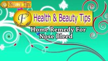 Home Remedy For Nose Bleed  II नाक से खून बहना बंद करें घरेलु नुखो की मदद से II By Satvinder Kaur