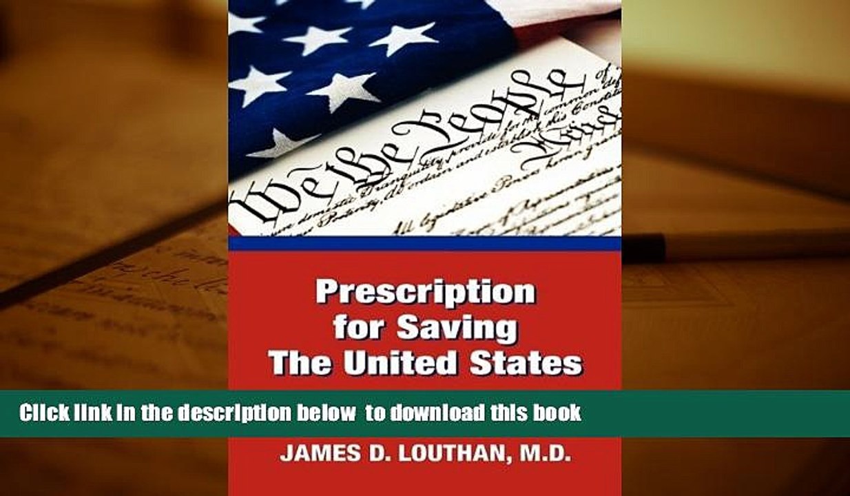 PDF [FREE] DOWNLOAD  Prescription for Saving the United States the Great Republic BOOK ONLINE