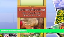 Price Homeschooling: Take a Deep Breath - You Can Do This! Terrie Lynn Bittner For Kindle