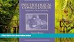 Pre Order Psychological Consultation: Introduction to Theory and Practice (5th Edition) Duane
