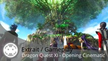 Extrait / Gameplay - Dragon Quest XI (Opening - Cinématique d'ouverture)