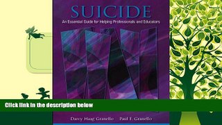 Best Price Suicide: An Essential Guide for Helping Professionals and Educators Darcy Granello For
