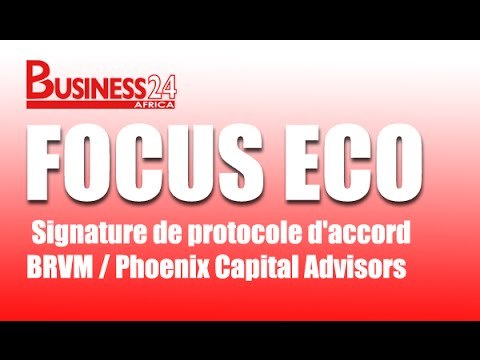 Focus Eco / Signature de protocole d'accord entre la BRVM et Phoenix Capital Advisors