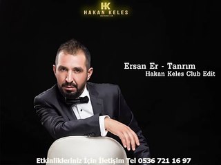 SesLiDeLer.Com | ersan-er--tanrim-hakan-keles-club-remix