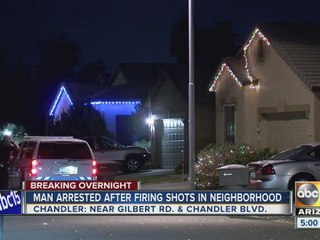 Man arrested for firing shots in a Chandler neighborhood