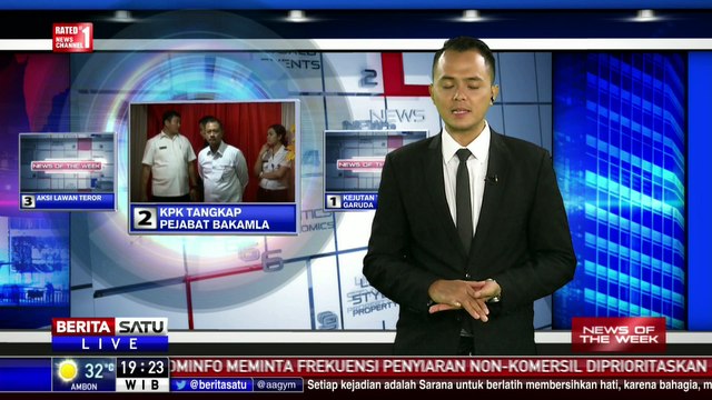 News of The Week: KPK Tangkap Pejabat Bakamla