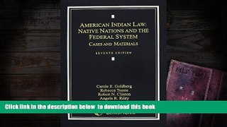 BEST PDF  American Indian Law: Native Nations and the Federal System [DOWNLOAD] ONLINE