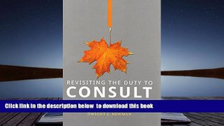 PDF [DOWNLOAD] Revisiting the Duty to Consult Aboriginal Peoples FOR IPAD