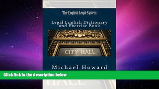 BEST PDF  The English Legal System: Legal English Dictionary and Exercise Book (Legal English