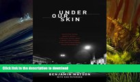 Pre Order Under Our Skin: Getting Real about Race--and Getting Free from the Fears and