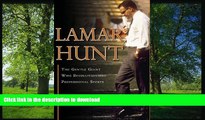 Pre Order Lamar Hunt: The Gentle Giant Who Revolutionized Professional Sports