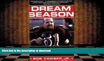 Epub Dream Season: A Professor Joins America s Oldest Semi-Pro Football Team Kindle eBooks