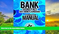 PDF  Bank Secrecy Act/ Anti-Money Laundering Examination Manual Federal Financial Institutions
