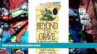 PDF [DOWNLOAD] Beyond the Grave: The Right Way and the Wrong Way of Leaving Money to Your