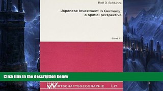 Read Online Japanese Investment in Germany: A Spatial Perspective (Wirtschaftsgeographie) Rolf