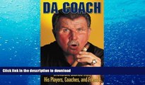 READ Da Coach: Irreverent Stories from Mike Ditka s Players, Coaches and Friends