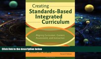 Pre Order Creating Standards-Based Integrated Curriculum: Aligning Curriculum, Content,