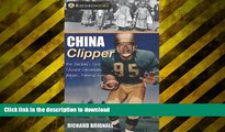 Epub China Clipper: Pro football s first Chinese-Canadian player, Normie Kwong (Lorimer