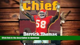 Epub Forever a Chief: Derrick Thomas, Always Giving Back Full Book