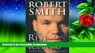 Read Book The Rest of the Iceberg: An Insider s View on the World of Sport and Celebrity Full Book