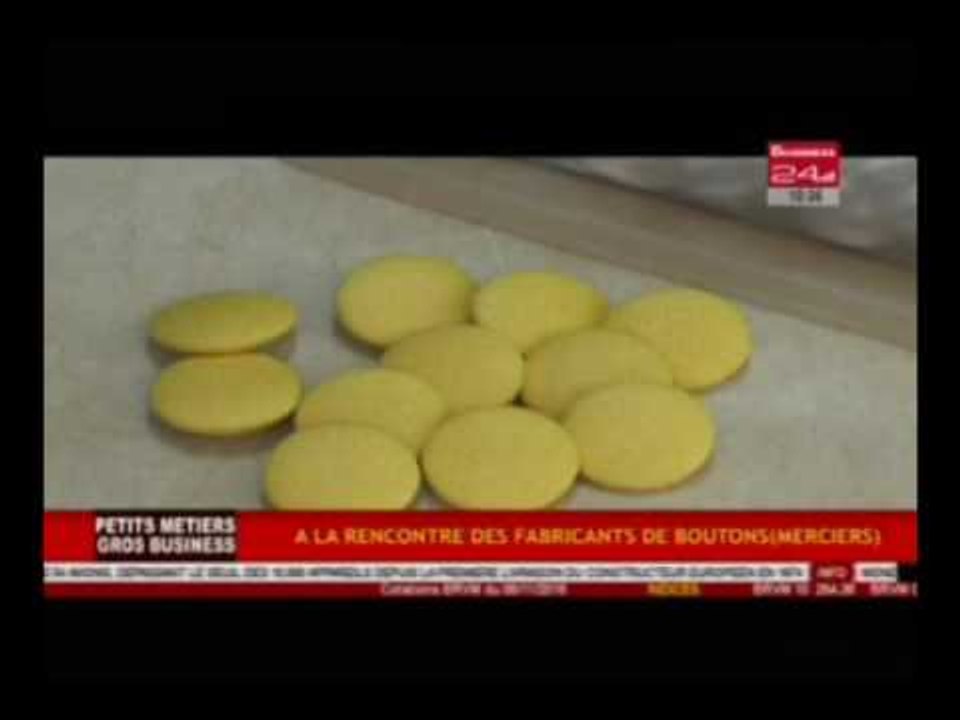 Business 24 / Petits Metiers Gros Business | A la rencontre des fabricants de boutons Merciers