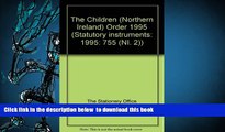 PDF [DOWNLOAD] The Children (Northern Ireland) Order 1995 (Statutory instruments: 1995: 755 (NI.