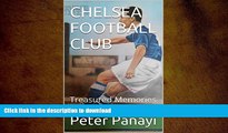 Read Book CHELSEA FOOTBALL CLUB: Treasured Memories Kindle eBooks