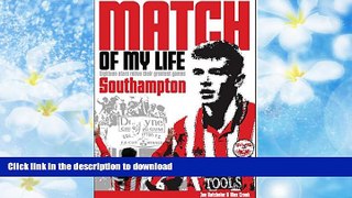 Audiobook Southampton Match of My Life: Eighteen Saints Relive Their Greatest Games Full Book